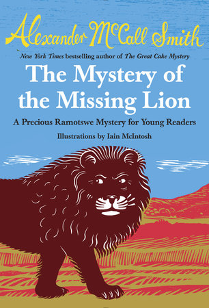 The Mystery of the Missing Lion Paperback by Alexander McCall Smith