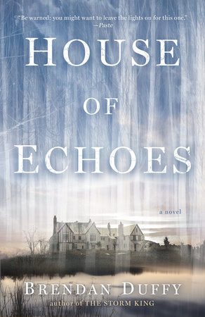 House of Echoes Paperback by Brendan Duffy