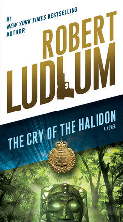 The Cry of the Halidon Paperback by Robert Ludlum