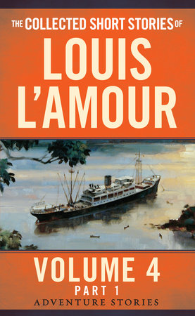 The Collected Short Stories of Louis L'Amour, Volume 4, Part 1 Paperback by Louis L'Amour