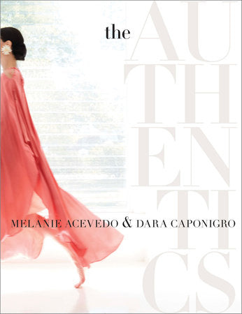 The Authentics: A Lush Dive into the Substance of Style Hardcover by Melanie Acevedo and Dara Caponigro