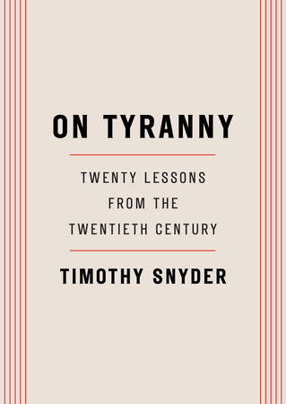 On Tyranny TR by Timothy Snyder