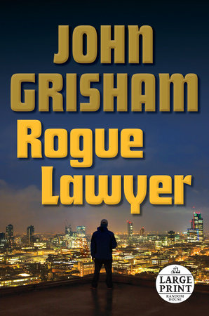 Rogue Lawyer Paperback by John Grisham