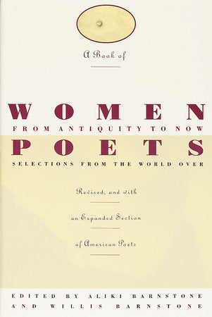 A Book of Women Poets from Antiquity to Now Paperback by Aliki Barnstone and Willis Barnstone
