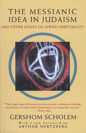 The Messianic Idea in Judaism Paperback by Gershom Scholem