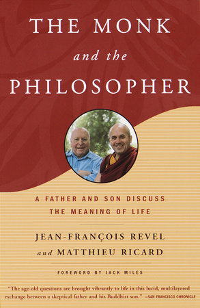 The Monk and the Philosopher Paperback by Jean-Francois Revel and Matthieu Ricard