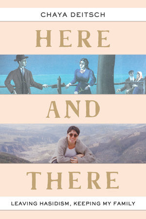 Here and There Hardcover by Chaya Deitsch