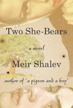 Two She-Bears Hardcover by Meir Shalev