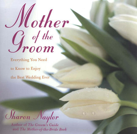 Mother of the Groom Paperback by Sharon Naylor