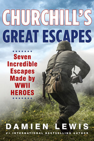 Churchill's Great Escapes TR by Damien Lewis