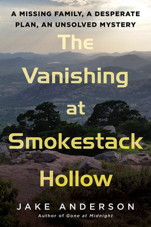 The Vanishing at Smokestack Hollow Hardcover by Jake Anderson