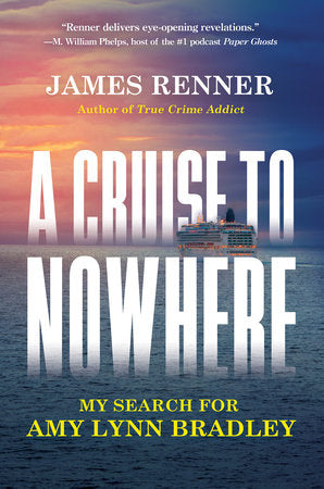 A Cruise to Nowhere Hardcover by James Renner