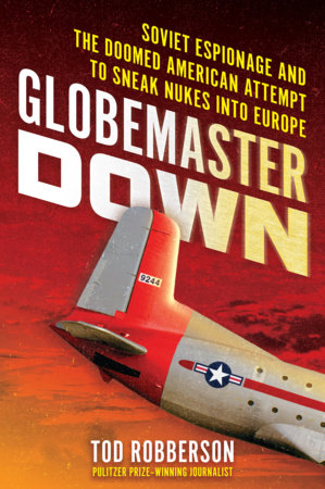 Globemaster Down Hardcover by Tod Robberson