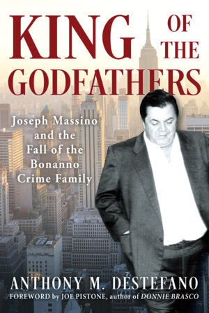 King of the Godfathers Paperback by Anthony M. DeStefano