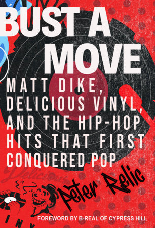 Bust a Move Hardcover by Peter Relic