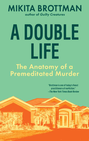 A Double Life Hardcover by Mikita Brottman