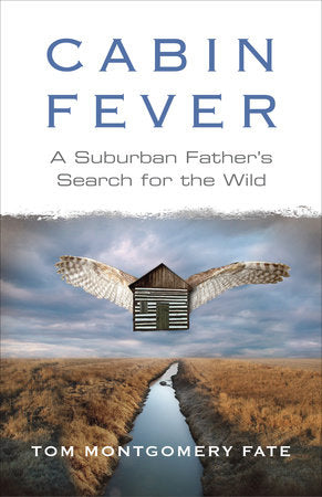 Cabin Fever Paperback by Tom Montgomery Fate