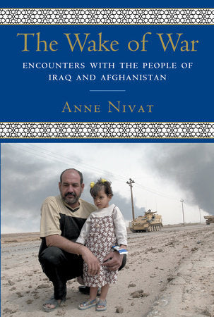 The Wake of War Paperback by Anne Nivat