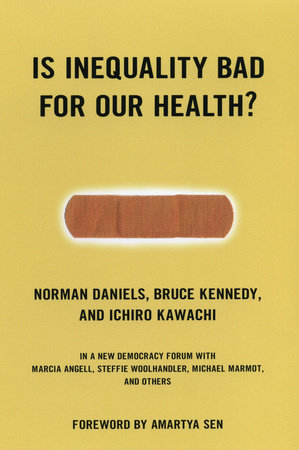 Is Inequality Bad For Our Health? Paperback by Norman Daniels