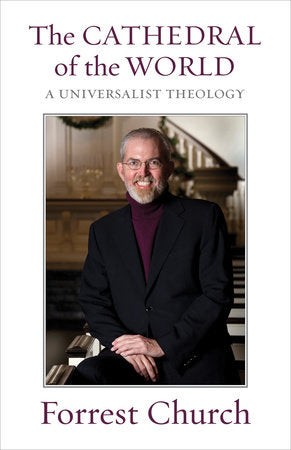 The Cathedral of the World Paperback by Forrest Church