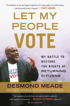 Let My People Vote TR by Desmond Meade