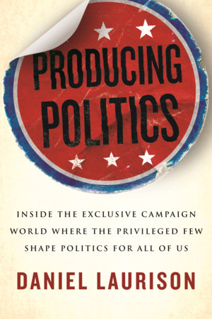 Producing Politics TR by Daniel Laurison