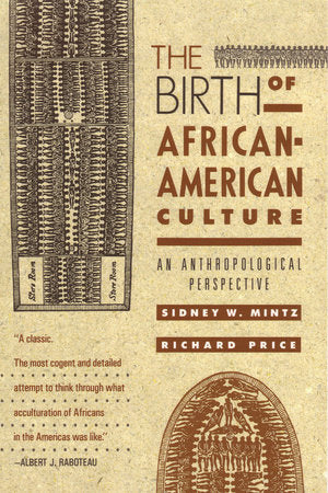 The Birth of African-American Culture Paperback by Sidney W. Mintz