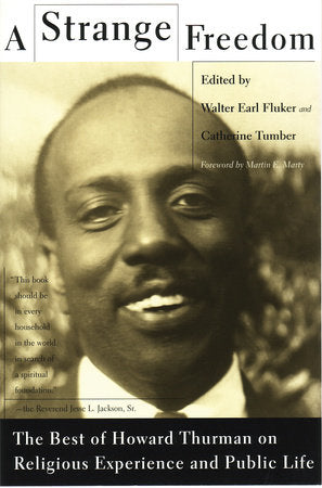 A Strange Freedom Paperback by Howard Thurman