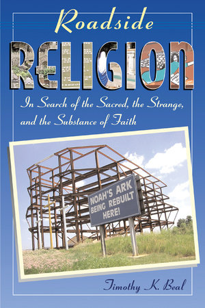 Roadside Religion Paperback by Timothy K. Beal