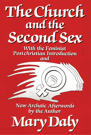 The Church and the Second Sex Paperback by Mary Daly