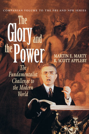 The Glory and the Power Paperback by Martin E. Marty