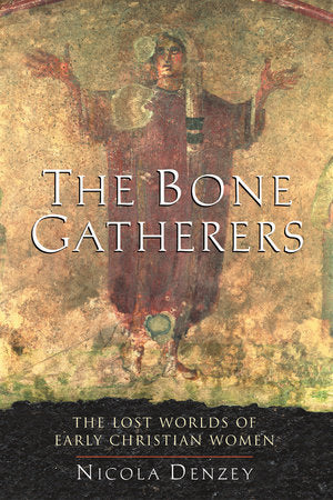 The Bone Gatherers Paperback by Nicola Denzey