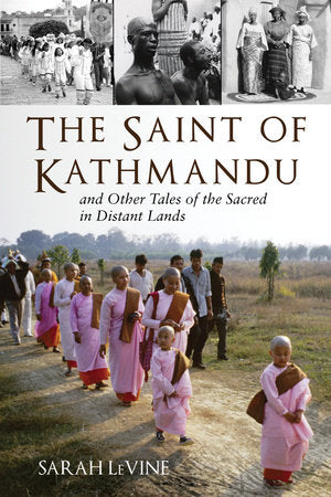 The Saint of Kathmandu Paperback by Sarah LeVine