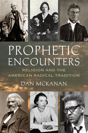 Prophetic Encounters Paperback by Dan McKanan
