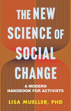 The New Science of Social Change Hardcover by Lisa Mueller