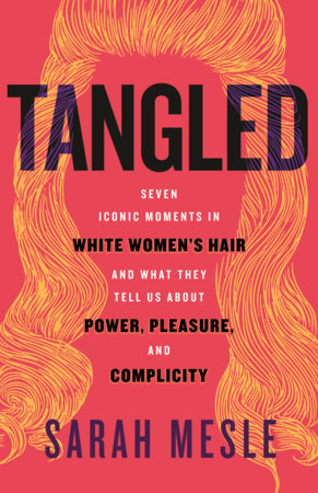 Tangled Hardcover by Sarah Mesle