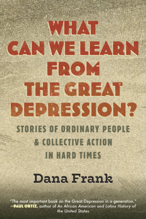 What Can We Learn from the Great Depression? Paperback by Dana Frank