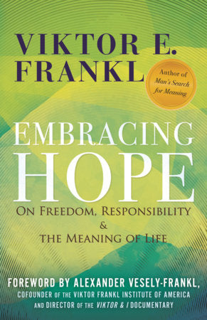 Embracing Hope Paperback by Viktor E. Frankl