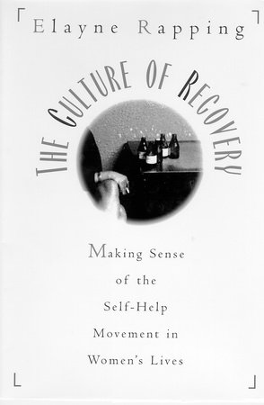 Culture of Recovery Paperback by Elayne Rapping
