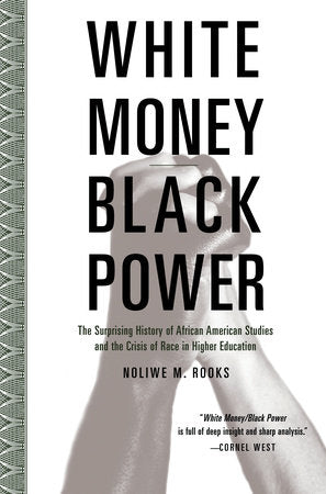 White Money/Black Power Paperback by Noliwe M. Rooks