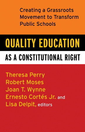 Quality Education as a Constitutional Right Paperback by Theresa Perry