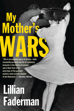 My Mother's Wars Paperback by Lillian Faderman