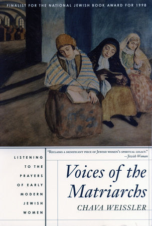 Voices of the Matriarchs Paperback by Chava Weissler