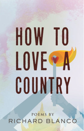How to Love a Country TR by Richard Blanco