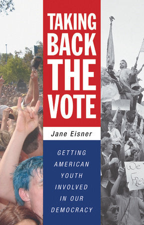 Taking Back the Vote Paperback by Jane Eisner