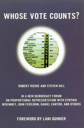 Whose Vote Counts? Paperback by Robert Richie