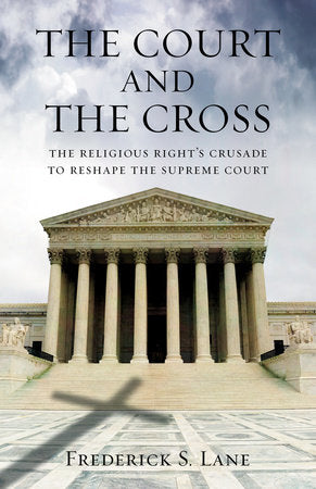 The Court and the Cross Paperback by Frederick S. Lane
