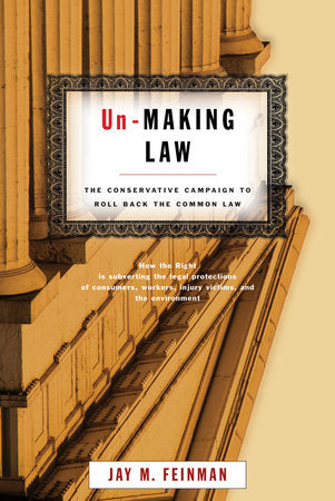 Un-Making Law Paperback by Jay M. Feinman