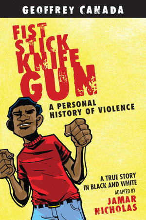 Fist Stick Knife Gun Paperback by Geoffrey Canada and Jamar Nicholas