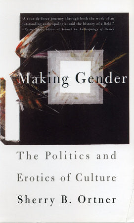 Making Gender Paperback by Sherry B Ortner